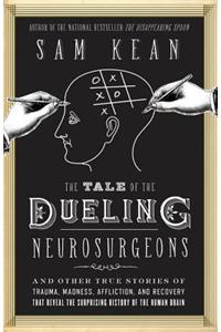 Tale of the Dueling Neurosurgeons