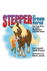 Stepper the Dream Horse
