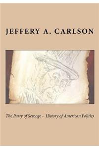Party of Scrooge - The History of American Politics
