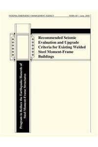 Recommended Seismic Evaluation and Upgrade Criteria for Existing Welded Steel Moment-Frame Buildings (FEMA 351)