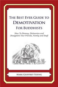 Best Ever Guide to Demotivation for Buddhists