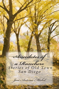 Anecdotes of a Ranchero