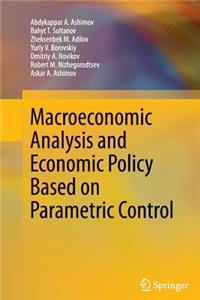 Macroeconomic Analysis and Economic Policy Based on Parametric Control
