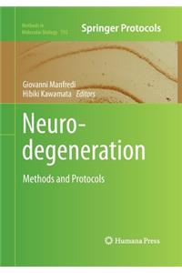 Neurodegeneration: Methods and Protocols