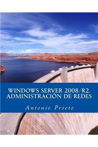 Windows Server 2008/R2. Administración de Redes