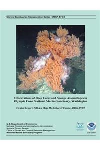 Observations of Deep Coral and Sponge Assemblages in Olympic Coast National Marine Sanctuary, Washington