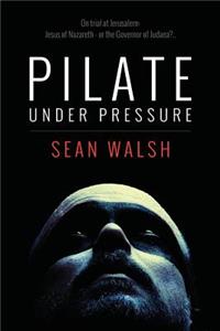 Pilate Under Pressure