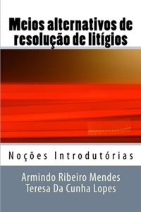 Meios alternativos de resolução de litígios