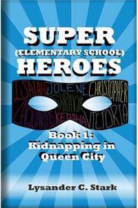 Super (Elementary School) Heroes