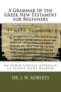 Grammar of the Greek New Testament for Beginners