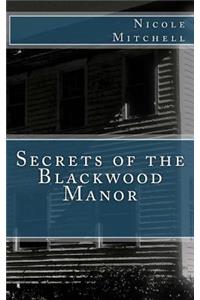 Secrets of the Blackwood Manor