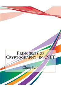 Principles of Cryptography in .Net