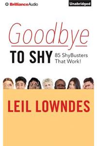 Goodbye to Shy