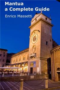 Mantua a Complete Guide