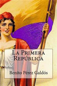 La Primera Republica