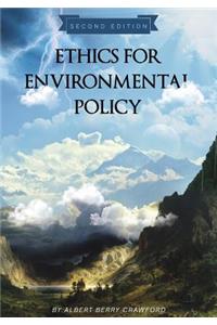 Ethics for Environmental Policy