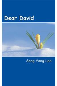 Dear David