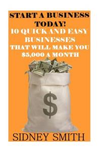 Start A Business Today!