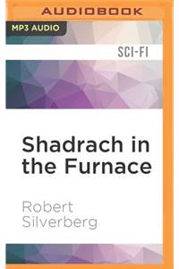 Shadrach in the Furnace