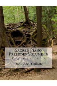 Sacred Piano Preludes Volume 18