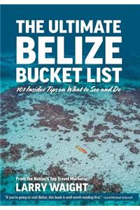 Ultimate Belize Bucket List