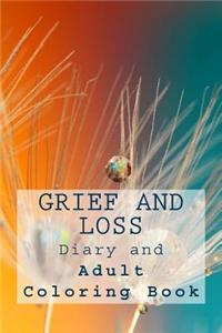 Grief and Loss Diary and Adult Coloring Book