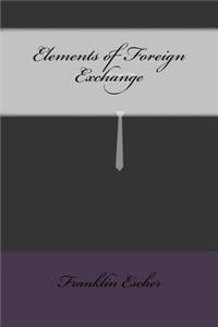 Elements of Foreign Exchange