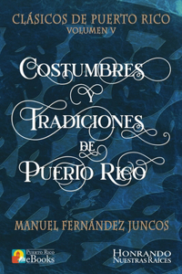 Costumbres y Tradiciones de Puerto Rico