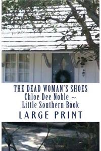 The Dead Woman's Shoes LARGE PRINT