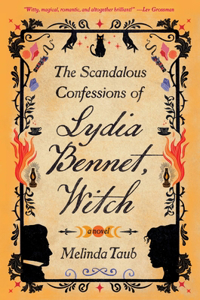 Scandalous Confessions of Lydia Bennet, Witch