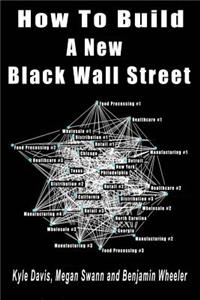 How to Build a New Black Wall Street