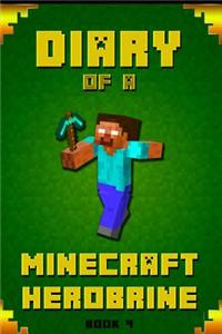 Diary of a Minecraft Herobrine