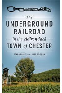 Underground Railroad in the Adirondack Town of Chester