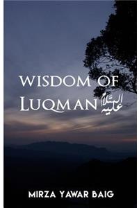 Wisdom of Luqman (A.S.)