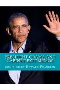 President Obama and Cabinet Exit Memos