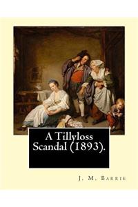 A Tillyloss Scandal (1893). By