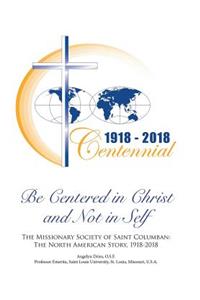 Be Centered in Christ and Not in Self