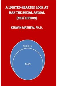 Light-Hearted Look At Man The Social Animal [New Edition]