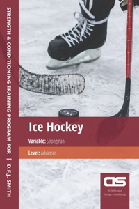 DS Performance - Strength & Conditioning Training Program for Ice Hockey, Strongman, Advanced