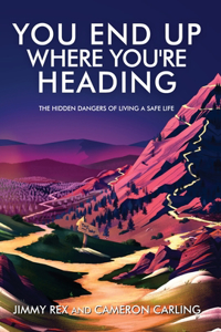 You End Up Where You're Heading