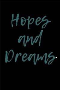 Hopes and Dreams