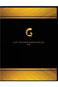 Computer Applications Engineer Log (Log Book, Journal - 125 pgs, 8.5 X 11 inches
