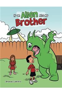 If an Alien Ate My Brother
