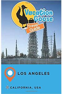 Vacation Goose Travel Guide Los Angeles California, USA