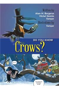 Do You Know Crows?