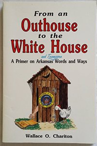 Outhouse to White House Pb
