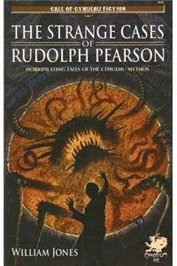 Strange Cases of Rudolph Pearson