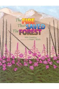 The Fire that Saved the Forest