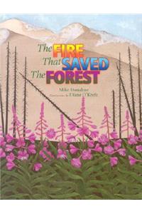 The Fire that Saved the Forest