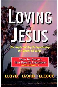 Loving Jesus